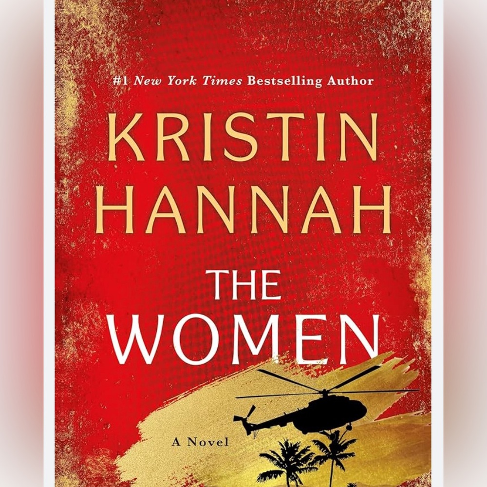 The Women by Kristin Hannah